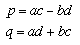 p=ac-bd q=ad+bc