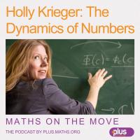 Podcast image with Holly Krieger at whiteboard, episode title and 'Maths on the Move, the podcast by Plus.maths.org'